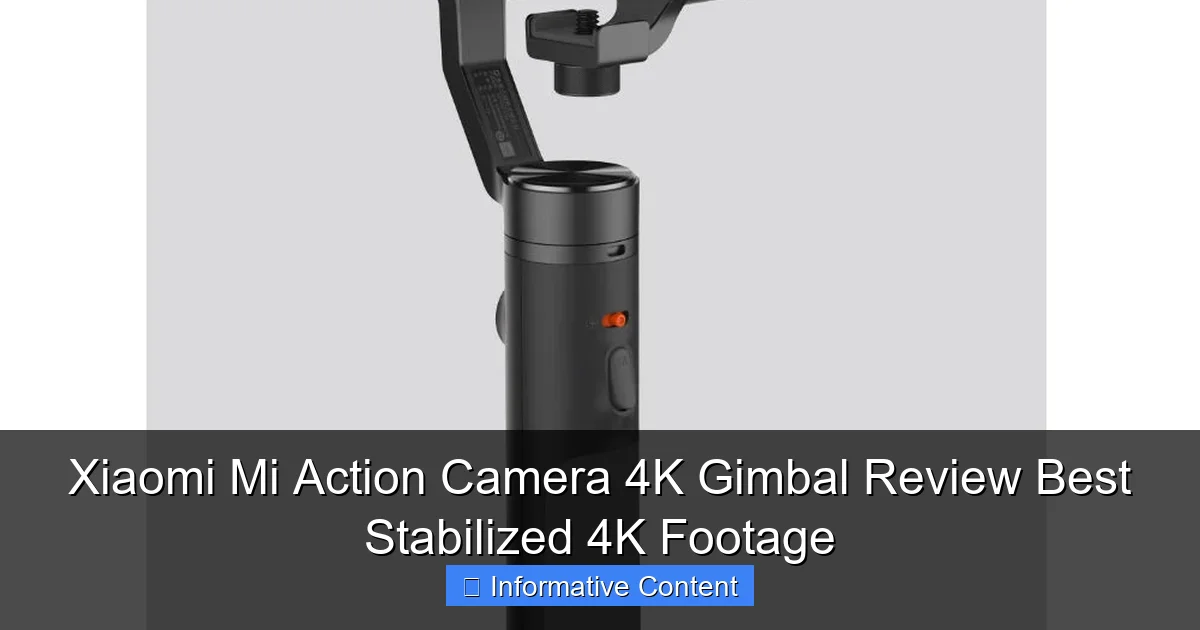 Xiaomi Mi Action Camera 4K Gimbal Review Best Stabilized 4K Footage