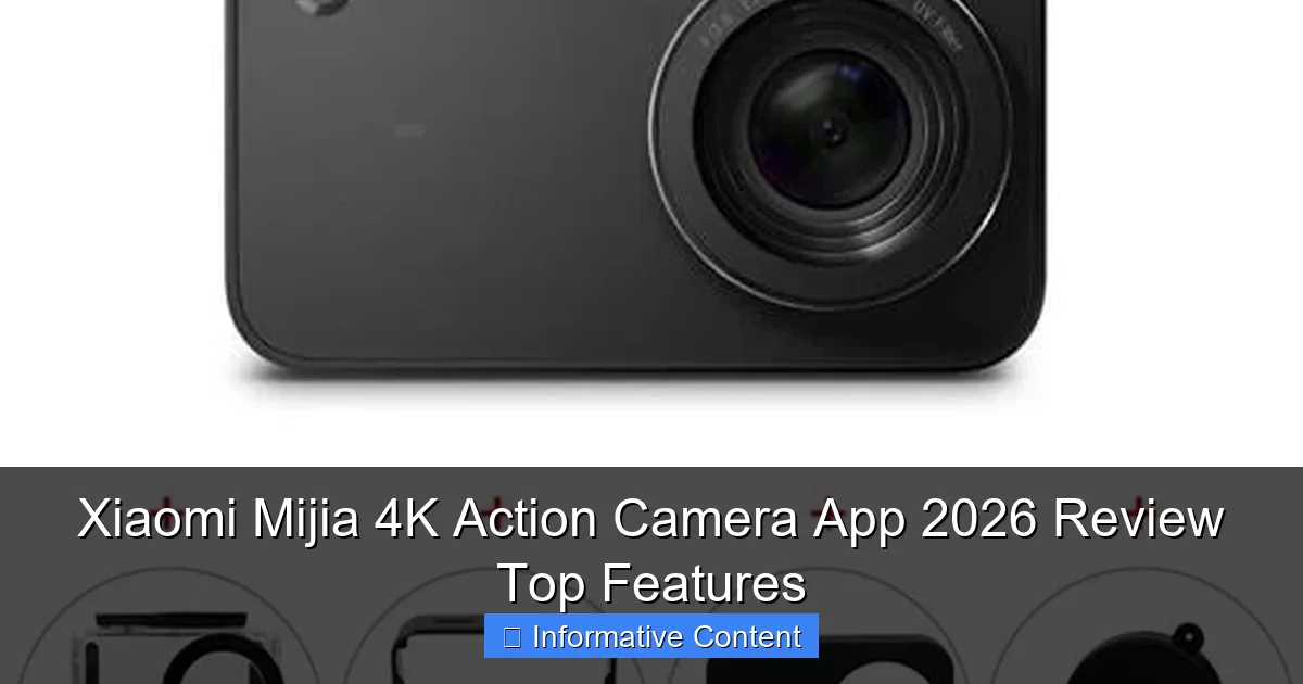 Xiaomi Mijia 4K Action Camera App 2026 Review Top Features
