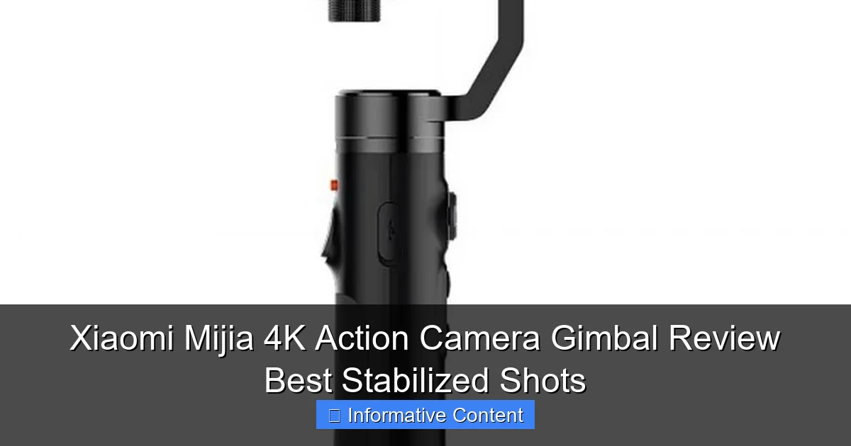 Xiaomi Mijia 4K Action Camera Gimbal Review Best Stabilized Shots