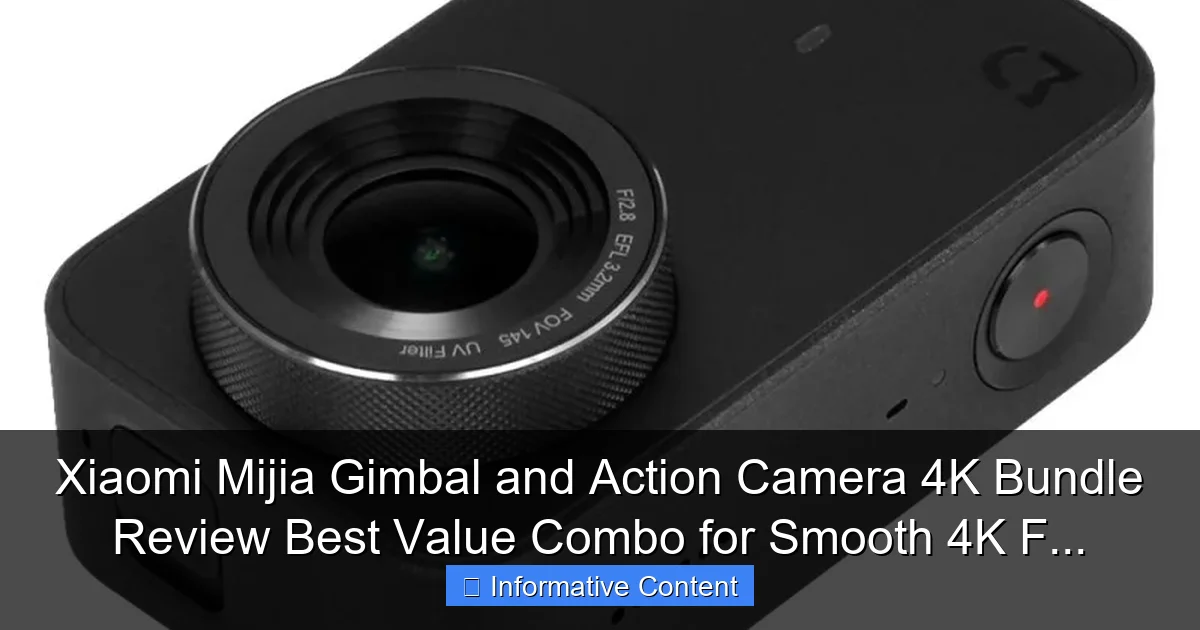 Xiaomi Mijia Gimbal and Action Camera 4K Bundle Review Best Value Combo for Smooth 4K F...