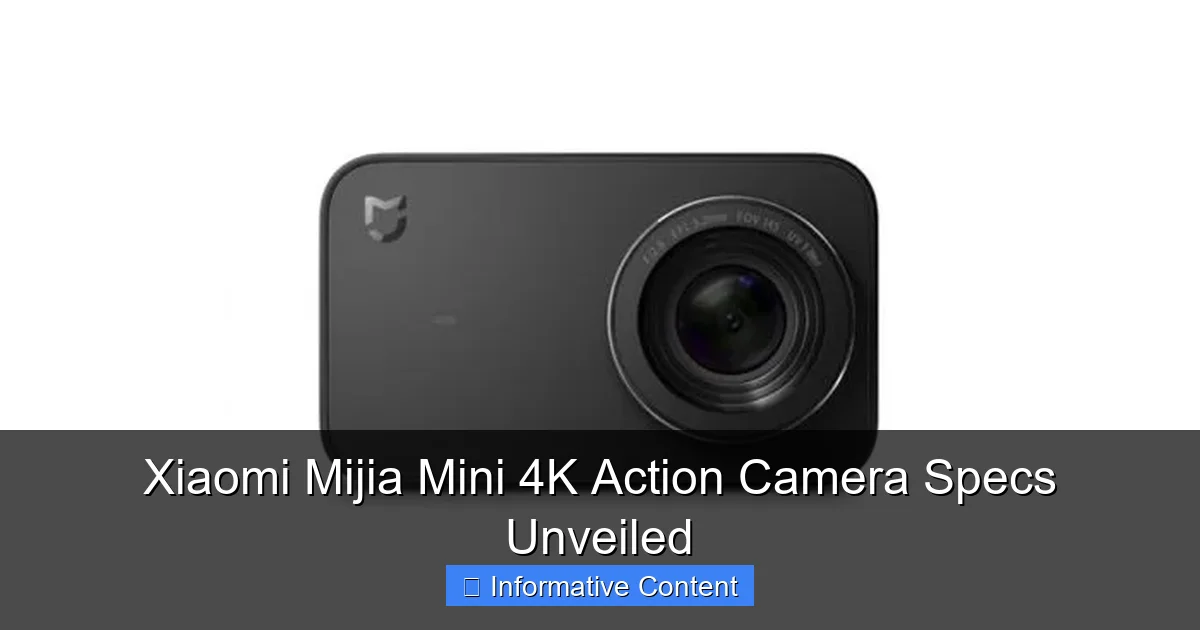 Xiaomi Mijia Mini 4K Action Camera Specs Unveiled