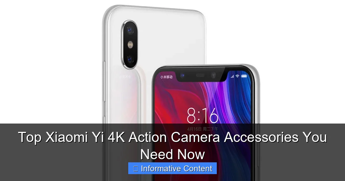 Top Xiaomi Yi 4K Action Camera Accessories You Need Now