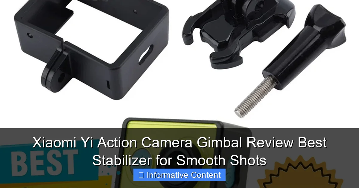 Xiaomi Yi Action Camera Gimbal Review Best Stabilizer for Smooth Shots