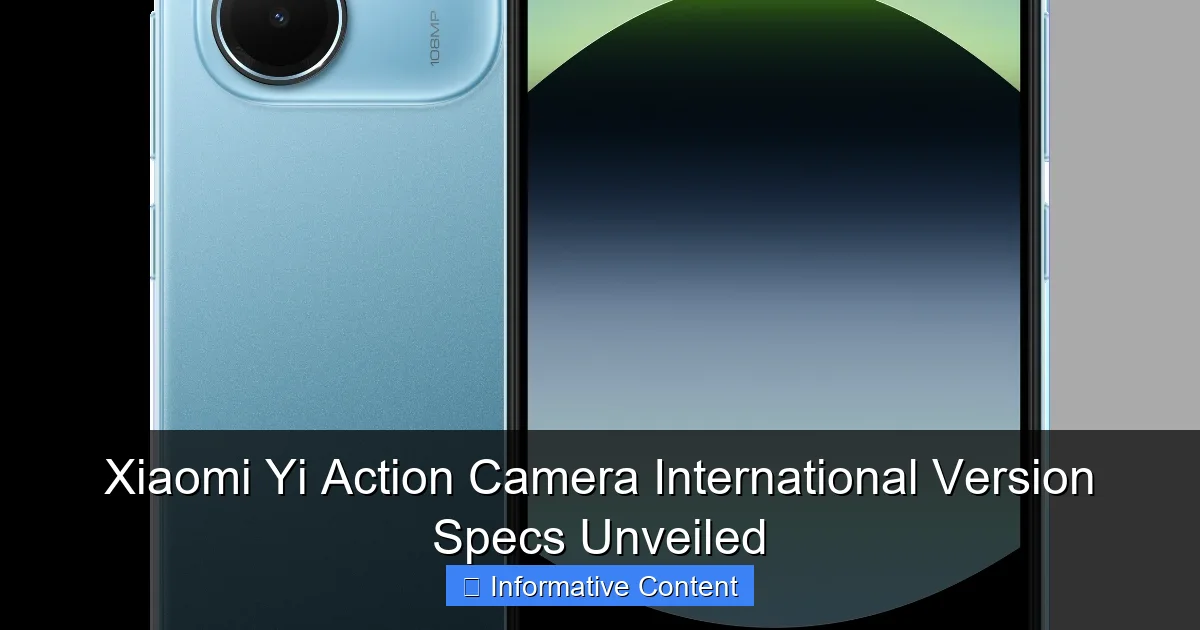 Xiaomi Yi Action Camera International Version Specs Unveiled