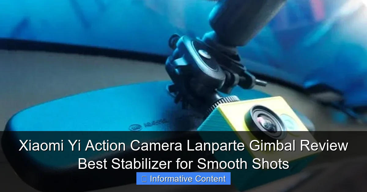 Xiaomi Yi Action Camera Lanparte Gimbal Review Best Stabilizer for Smooth Shots