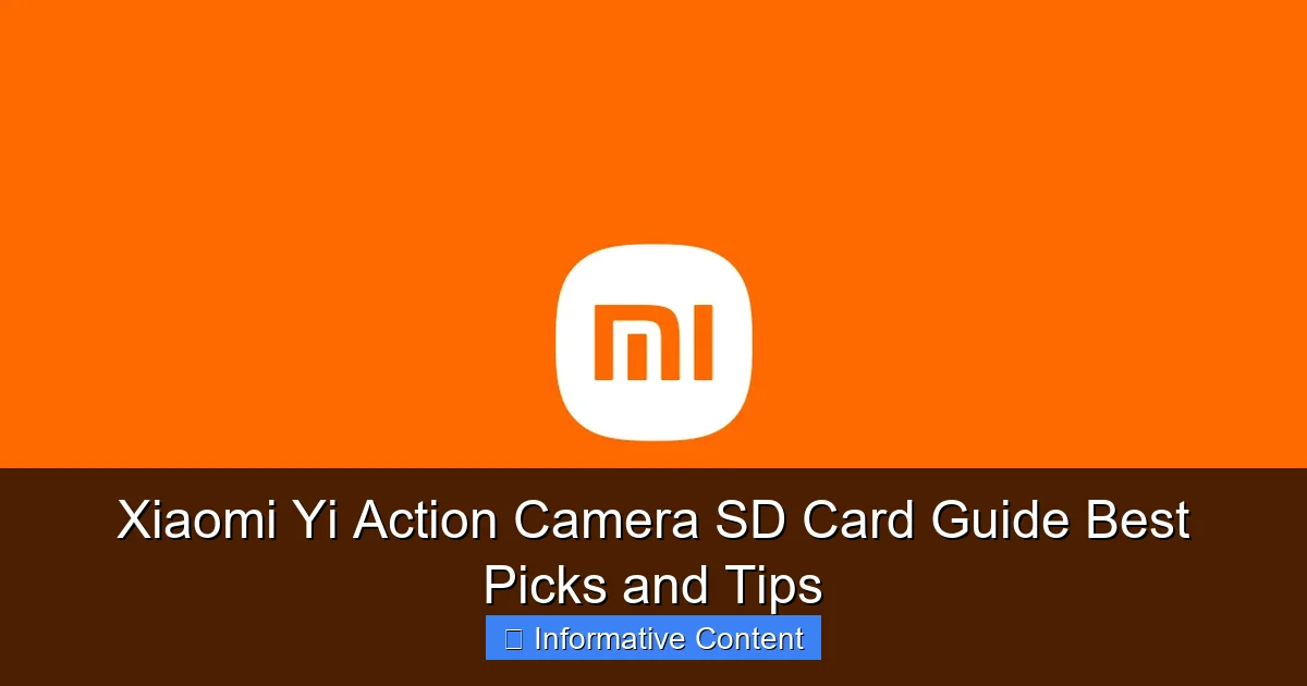Xiaomi Yi Action Camera SD Card Guide Best Picks and Tips