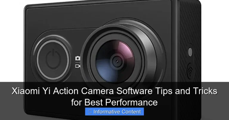 Xiaomi Yi Action Camera Software Tips and Tricks for Best Performance