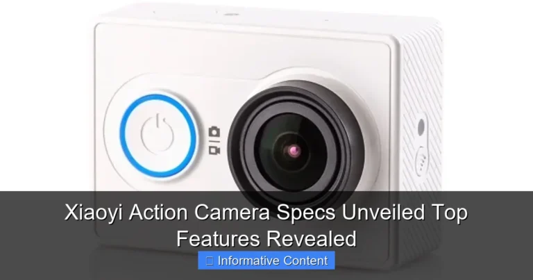 Xiaoyi Action Camera Specs Unveiled Top Features Revealed