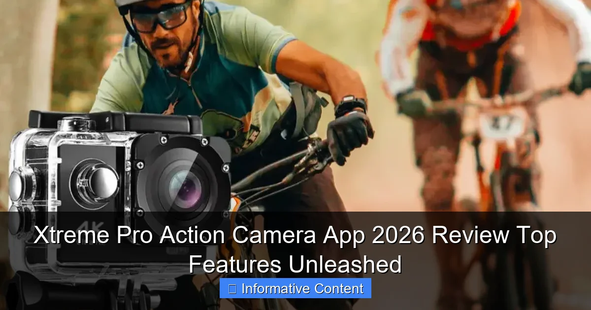 Xtreme Pro Action Camera App 2026 Review Top Features Unleashed
