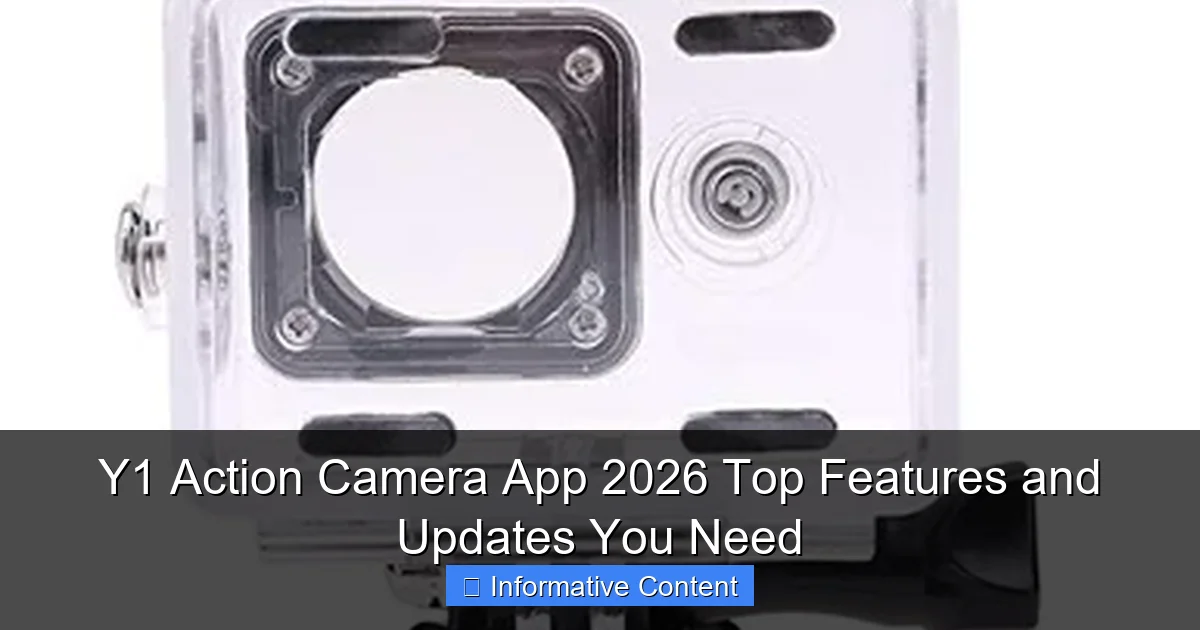 Y1 Action Camera App 2026 Top Features and Updates You Need