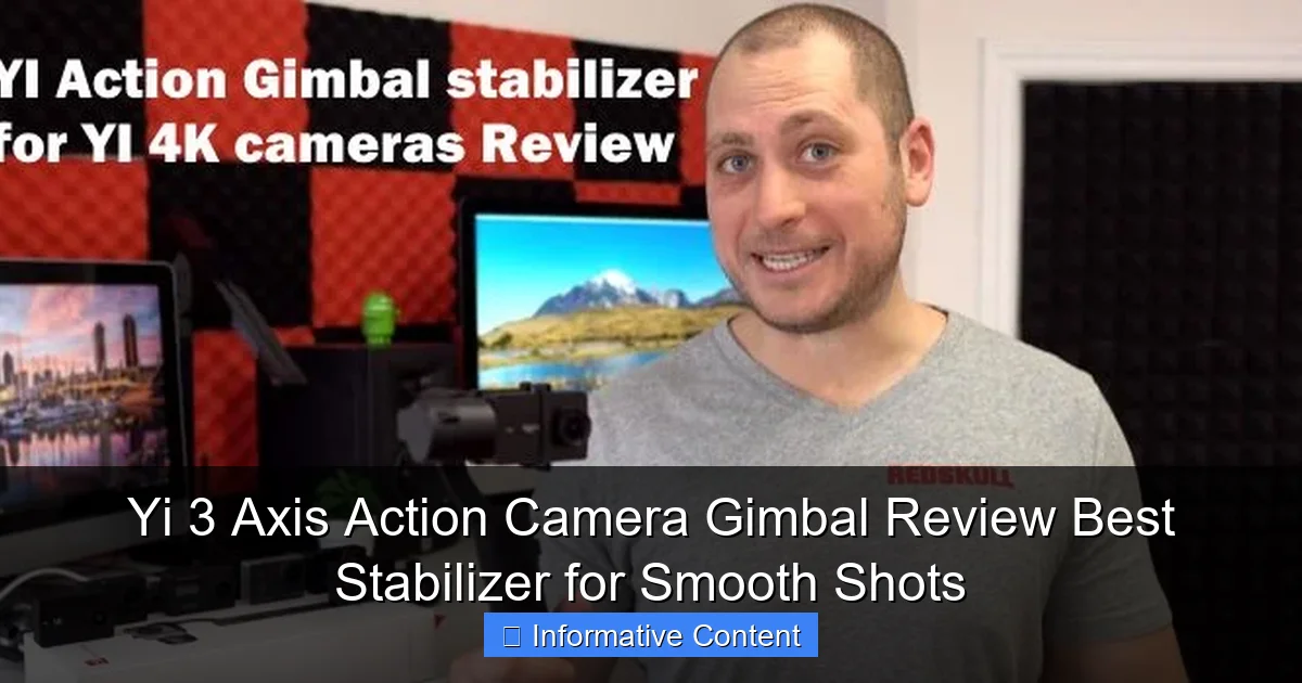 Yi 3 Axis Action Camera Gimbal Review Best Stabilizer for Smooth Shots