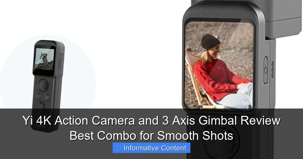 Yi 4K Action Camera and 3 Axis Gimbal Review Best Combo for Smooth Shots