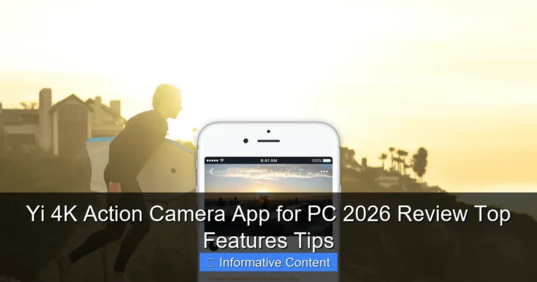 Yi 4K Action Camera App for PC 2026 Review Top Features Tips