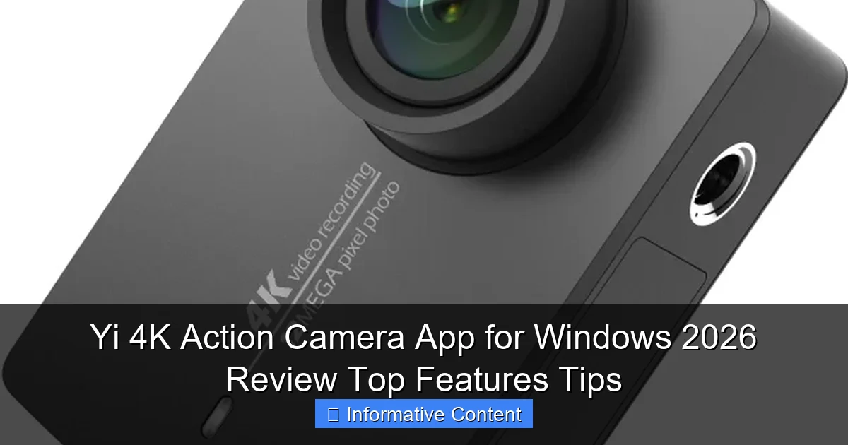 Yi 4K Action Camera App for Windows 2026 Review Top Features Tips