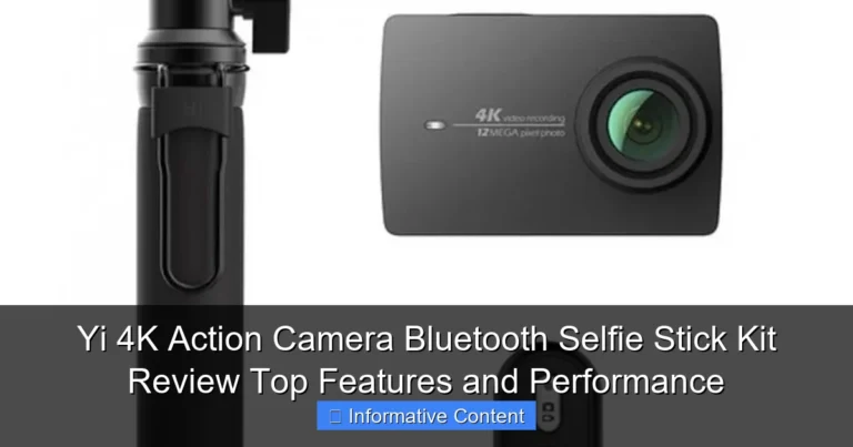 Yi 4K Action Camera Bluetooth Selfie Stick Kit Review Top Features and Performance