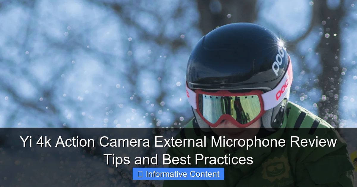 Yi 4k Action Camera External Microphone Review Tips and Best Practices