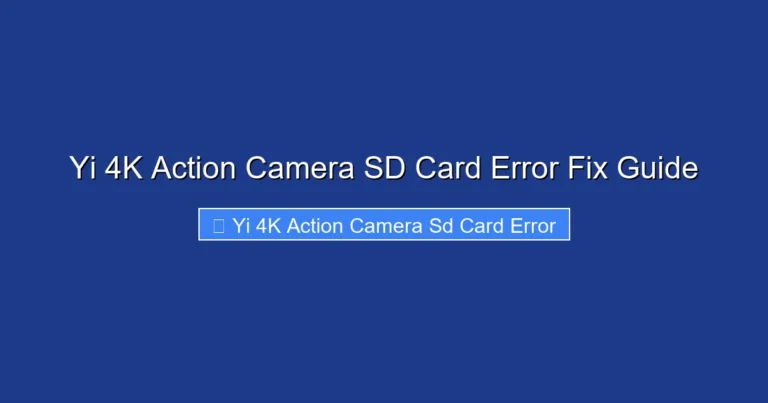 Yi 4K Action Camera SD Card Error Fix Guide