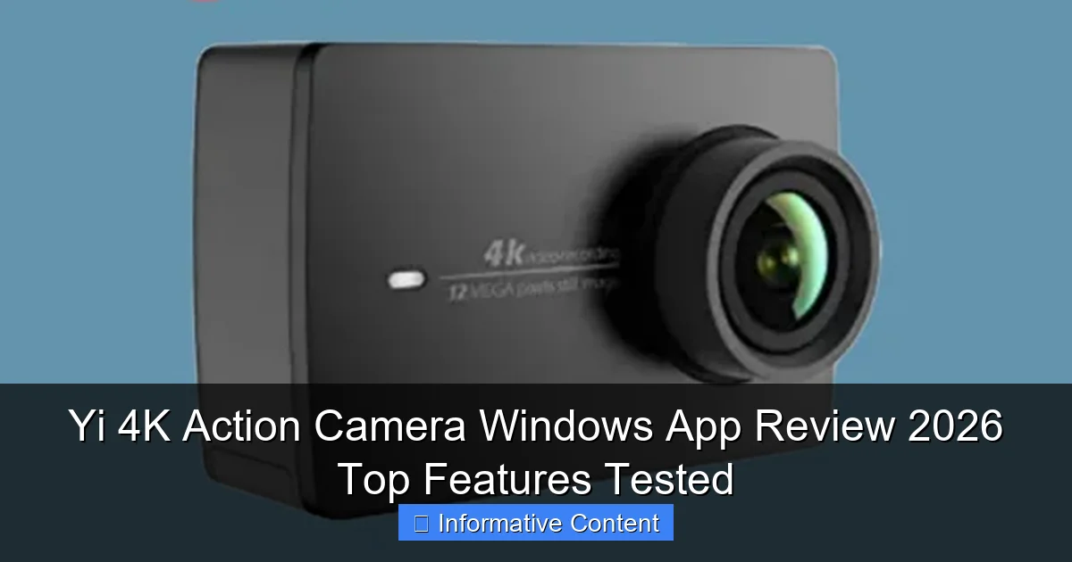 Yi 4K Action Camera Windows App Review 2026 Top Features Tested