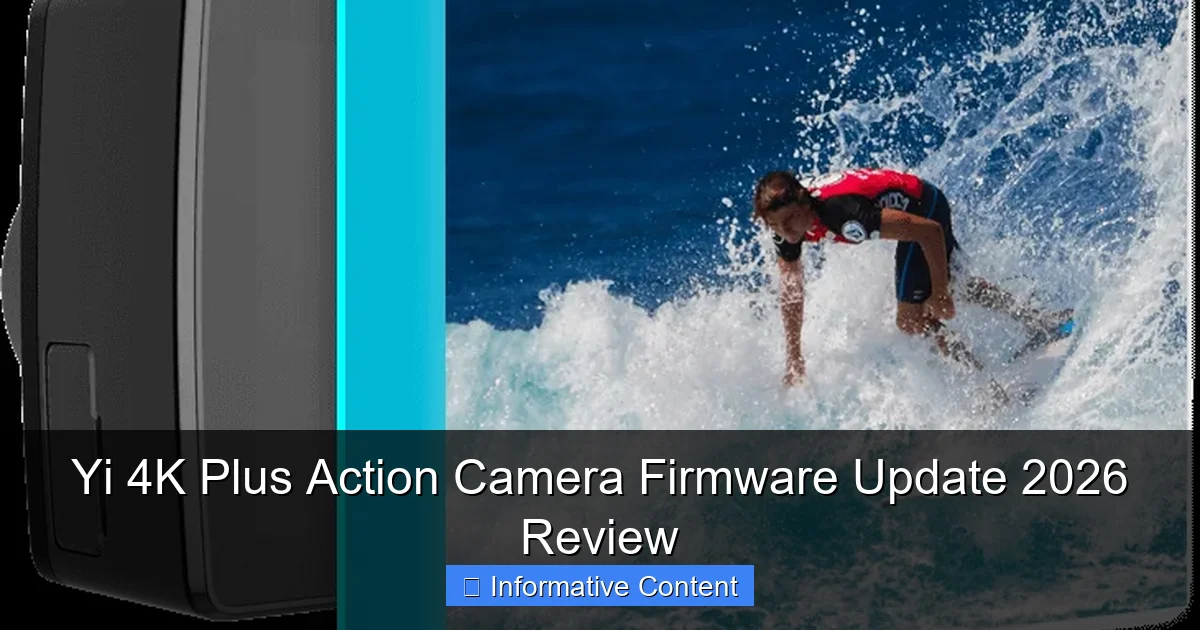 Yi 4K Plus Action Camera Firmware Update 2026 Review