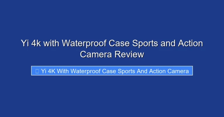 Yi 4k with Waterproof Case Sports and Action Camera Review