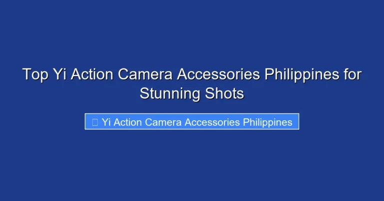 Top Yi Action Camera Accessories Philippines for Stunning Shots