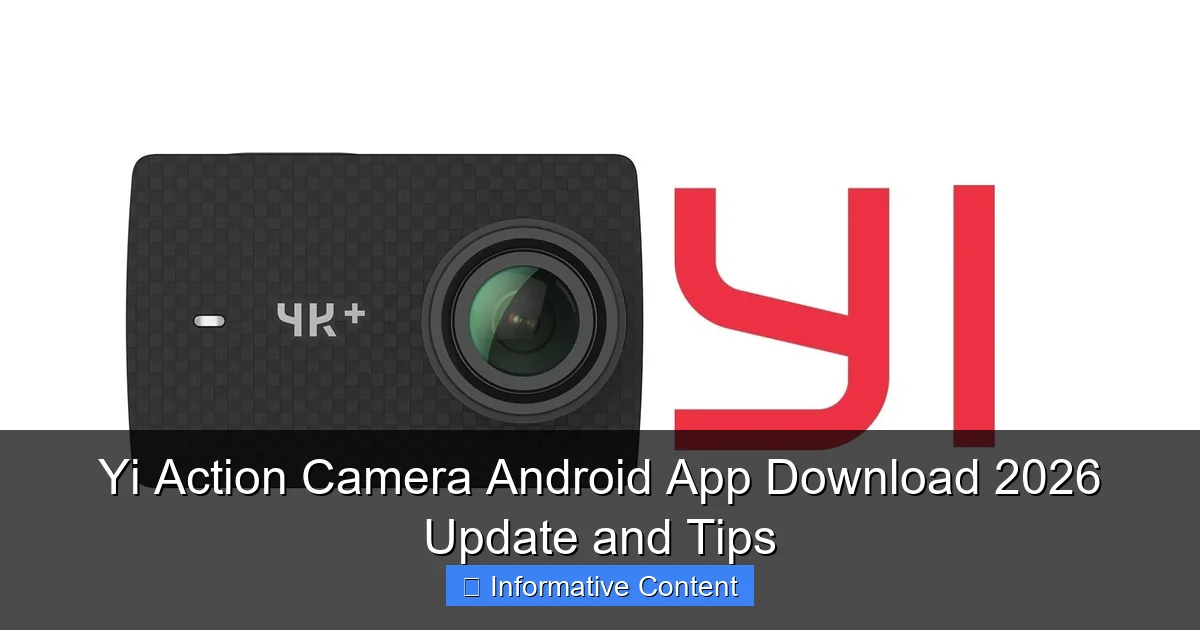 Yi Action Camera Android App Download 2026 Update and Tips