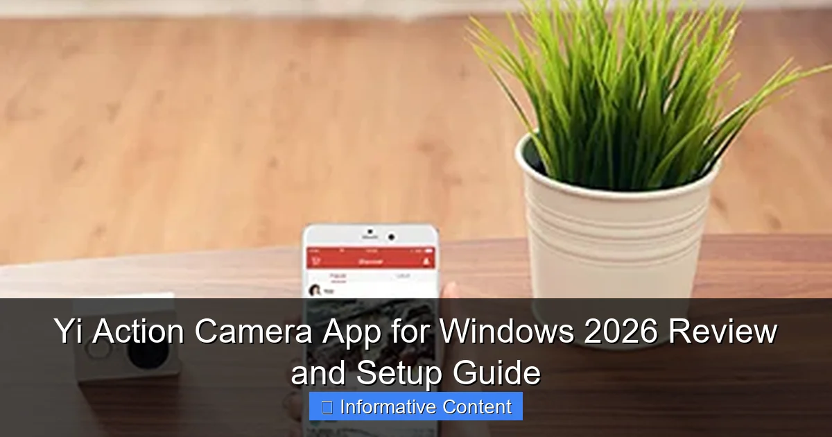 Yi Action Camera App for Windows 2026 Review and Setup Guide
