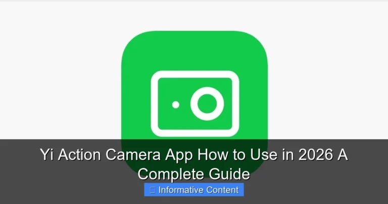 Yi Action Camera App How to Use in 2026 A Complete Guide