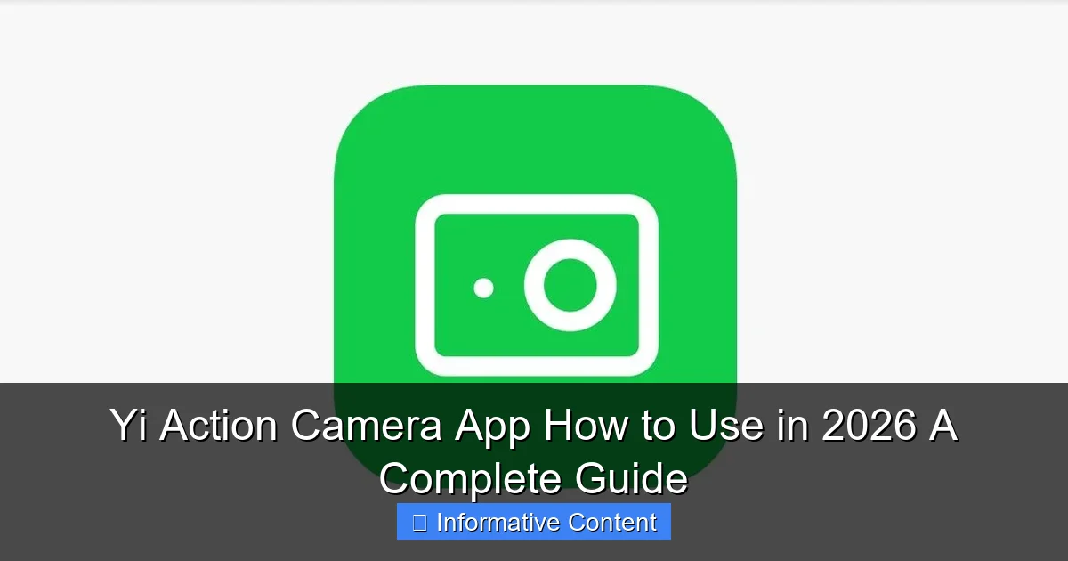 Yi Action Camera App How to Use in 2026 A Complete Guide