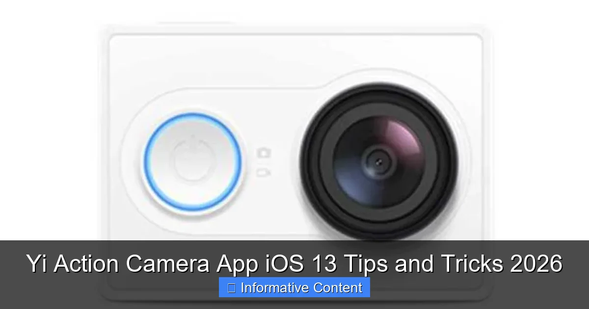 Yi Action Camera App iOS 13 Tips and Tricks 2026