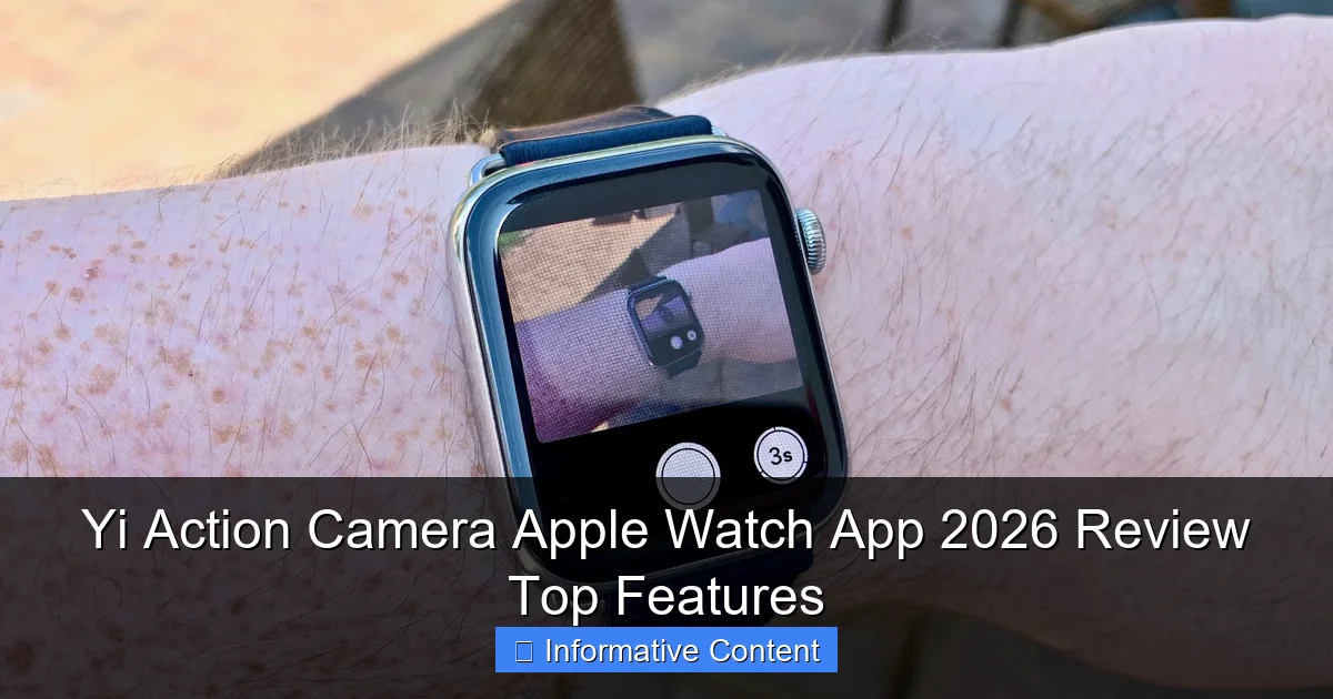 Yi Action Camera Apple Watch App 2026 Review Top Features