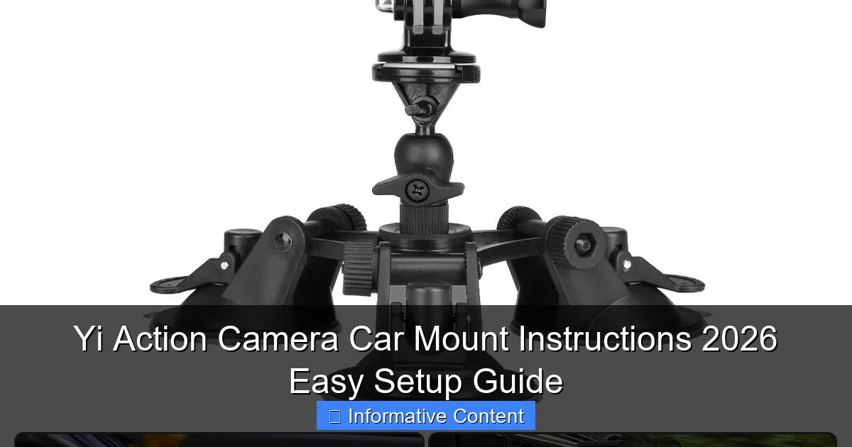 Yi Action Camera Car Mount Instructions 2026 Easy Setup Guide