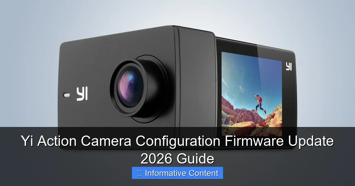Yi Action Camera Configuration Firmware Update 2026 Guide