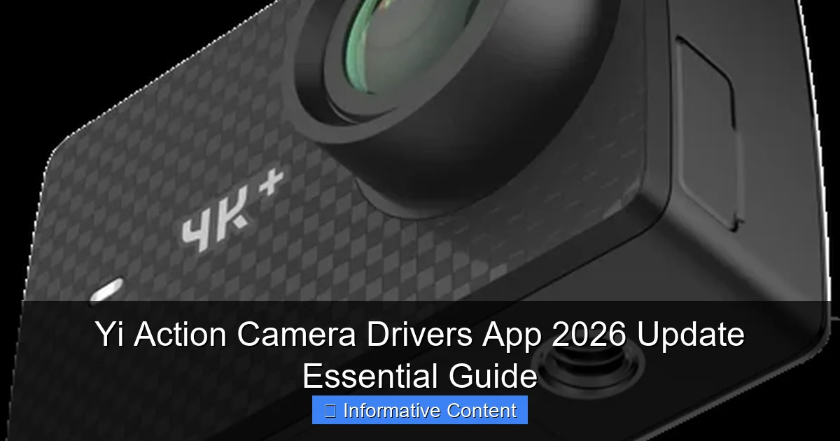 Yi Action Camera Drivers App 2026 Update Essential Guide