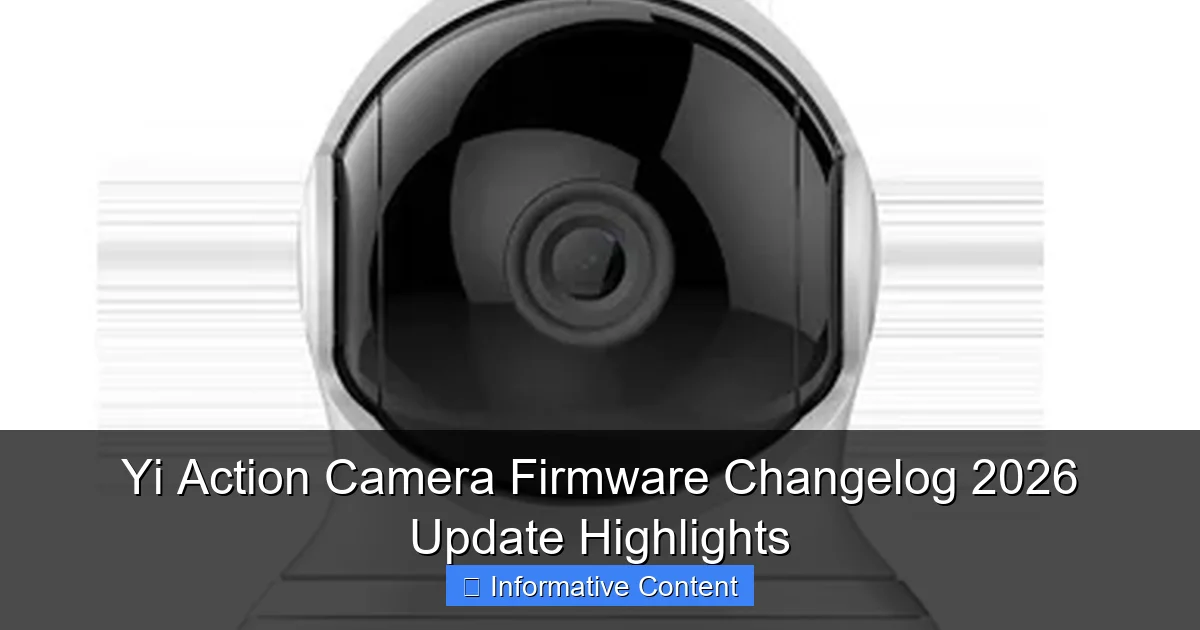 Yi Action Camera Firmware Changelog 2026 Update Highlights