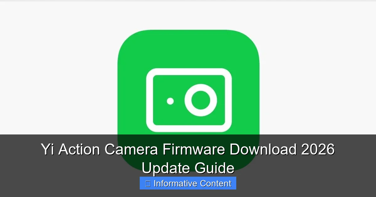 Yi Action Camera Firmware Download 2026 Update Guide