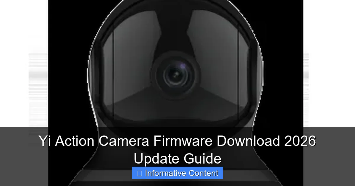 Yi Action Camera Firmware Download 2026 Update Guide
