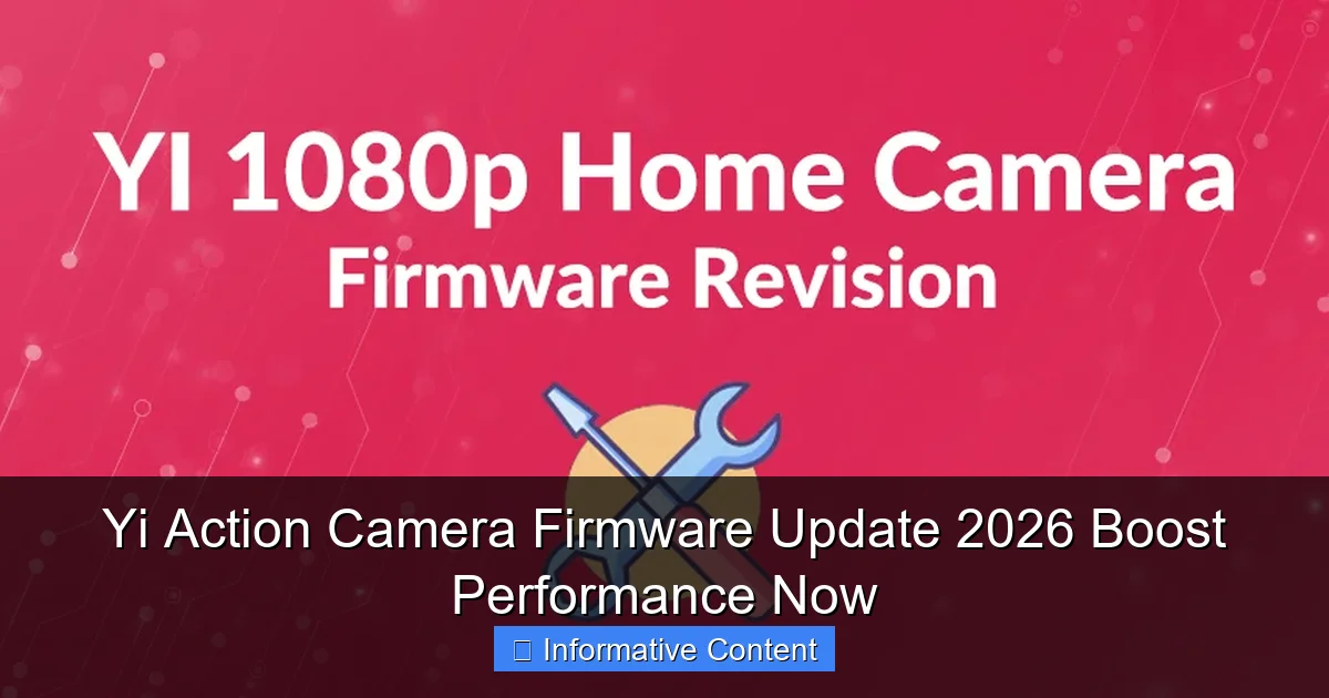 Yi Action Camera Firmware Update 2026 Boost Performance Now