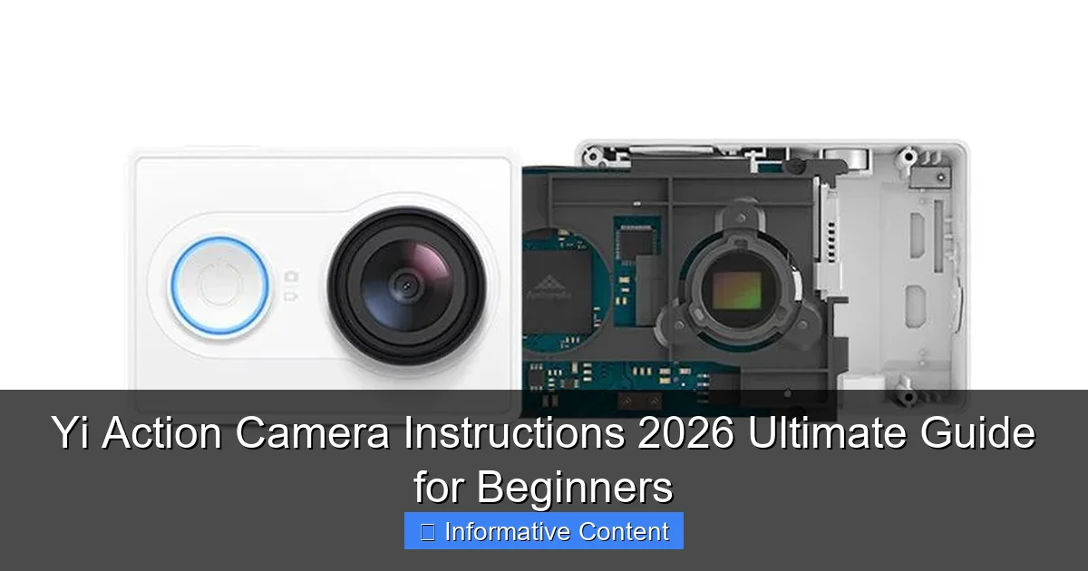 Yi Action Camera Instructions 2026 Ultimate Guide for Beginners