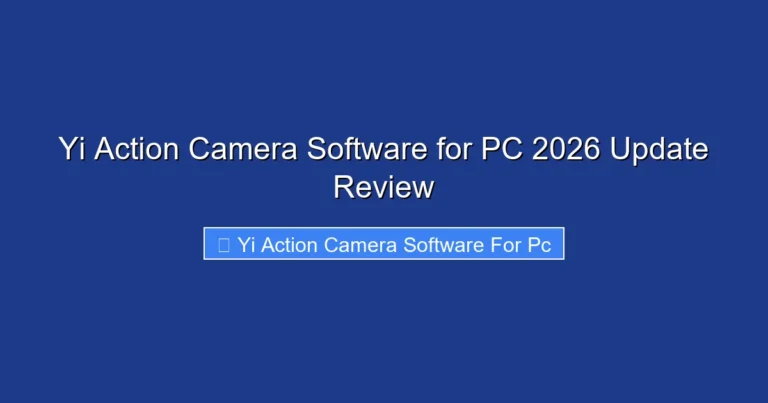 Yi Action Camera Software for PC 2026 Update Review