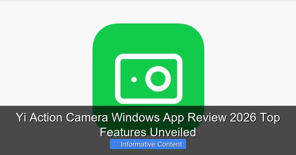 Yi Action Camera Windows App Review 2026 Top Features Unveiled