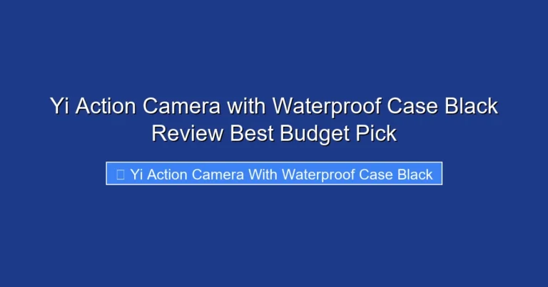 Yi Action Camera with Waterproof Case Black Review Best Budget Pick