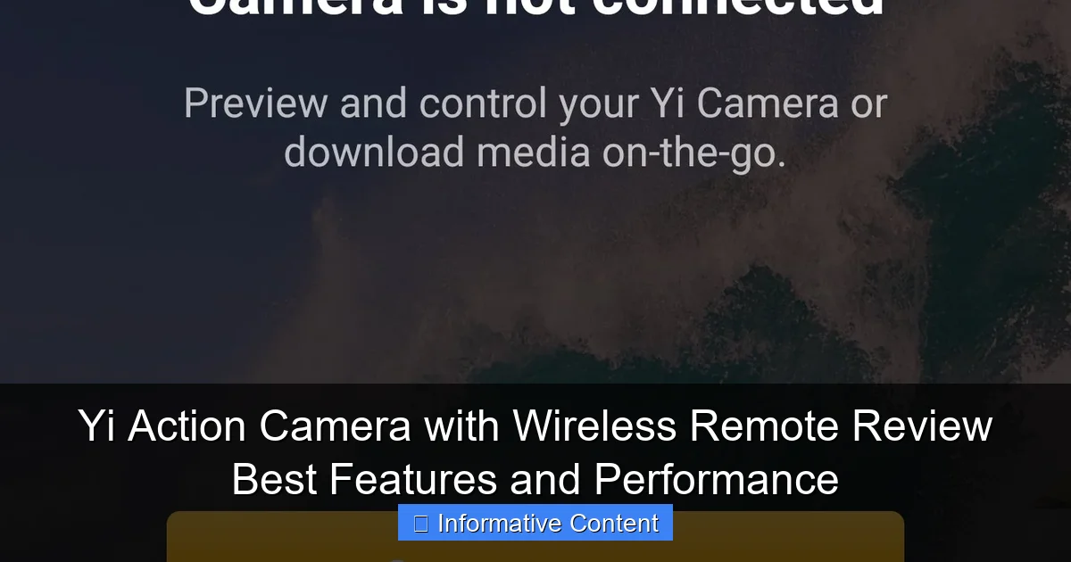 Yi Action Camera with Wireless Remote Review Best Features and Performance