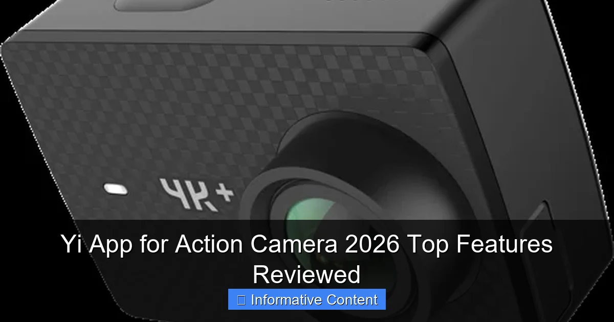 Yi App for Action Camera 2026 Top Features Reviewed