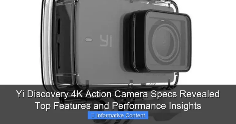 Yi Discovery 4K Action Camera Specs Revealed Top Features and Performance Insights