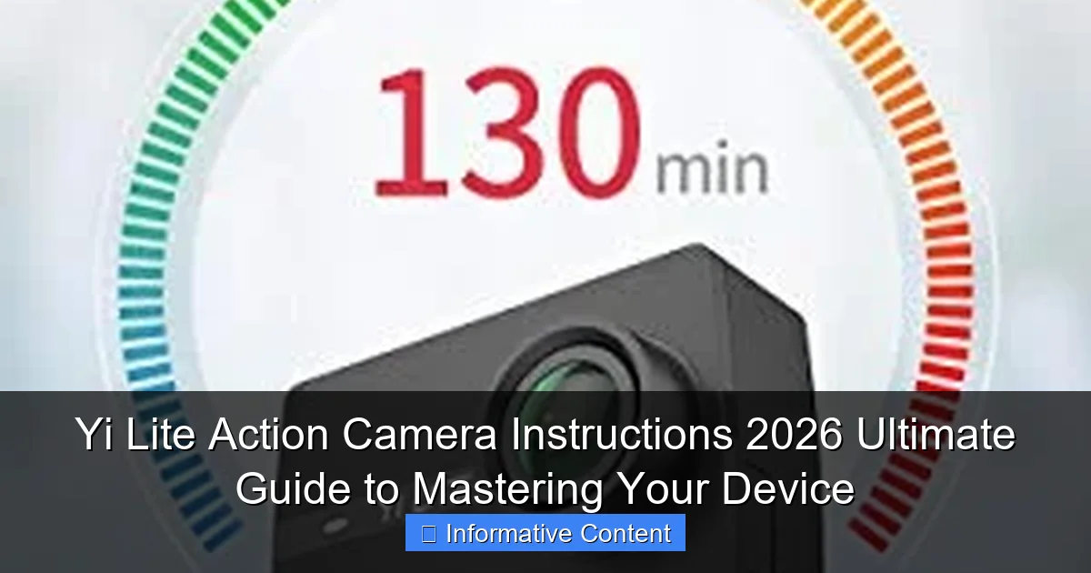Yi Lite Action Camera Instructions 2026 Ultimate Guide to Mastering Your Device