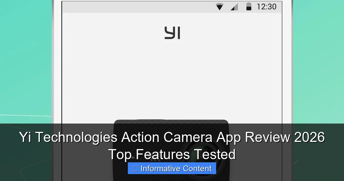 Yi Technologies Action Camera App Review 2026 Top Features Tested