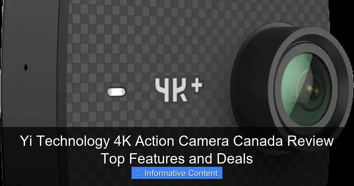 Yi Technology 4K Action Camera Canada Review Top Features and Deals
