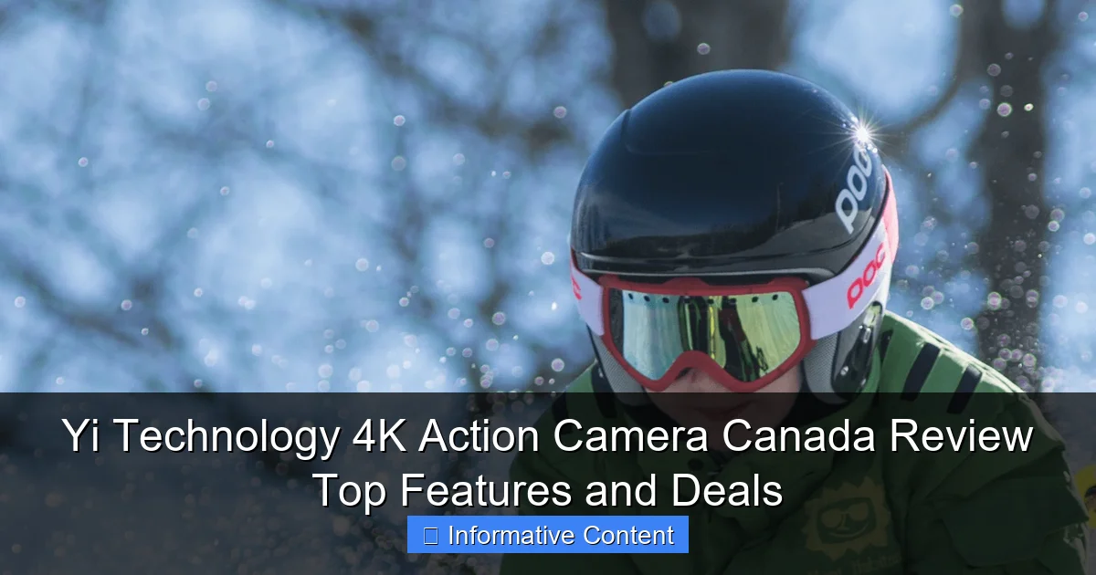 Yi Technology 4K Action Camera Canada Review Top Features and Deals
