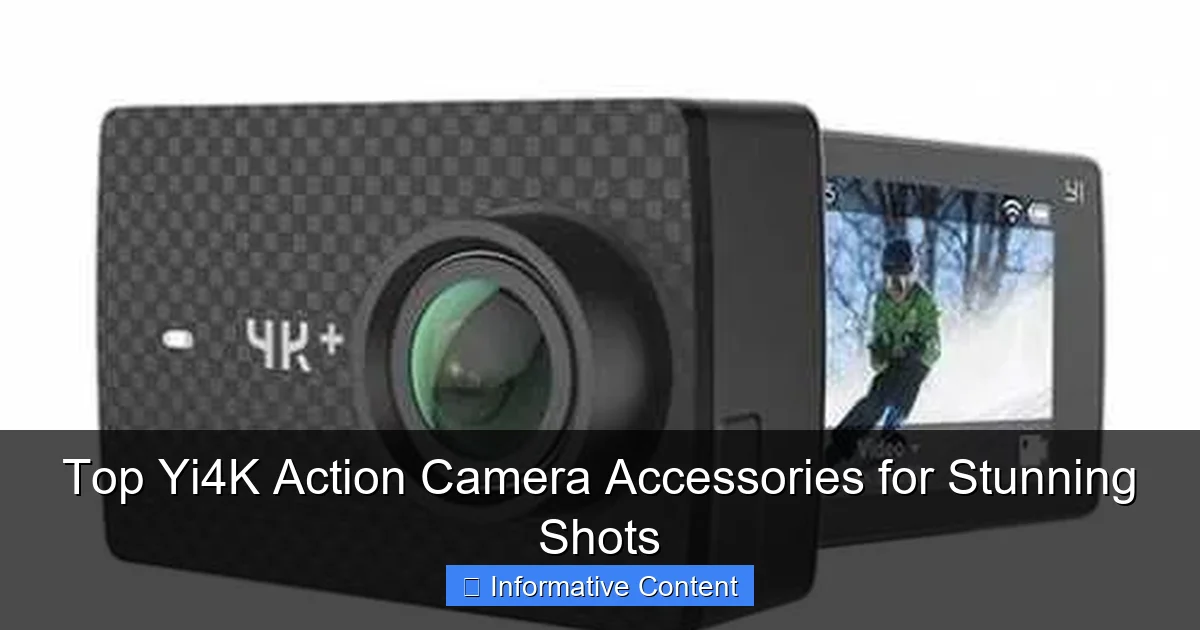 Top Yi4K Action Camera Accessories for Stunning Shots
